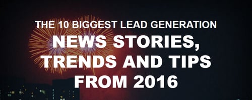 top lead generation stories from 2016